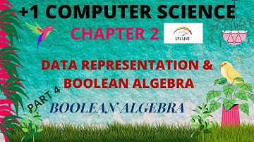 PLUS ONE COMPUTER SCIENCE CHAPTER2|BOOLEAN ALGEBRA|ONLINE CLASS|MALAYALAM | DATA REPRESENTAION