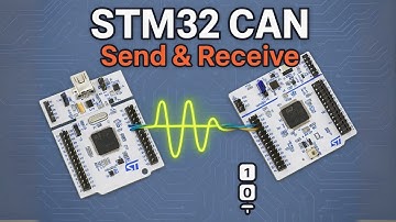 STM32 CAN Communication Explained | Send & Receive Data Between Two Microcontrollers