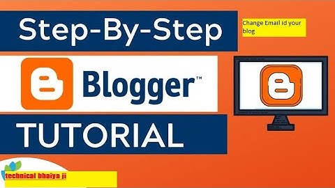 How to change blogger email and admin email address