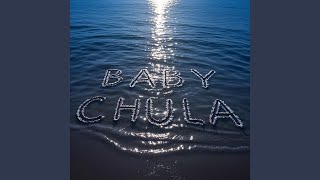 BABY CHULA