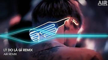 Lý Do Là Gì Remix TikTok - Rồi Những Ngày Qua Anh Phải Sống Trong Nỗi Cô Đơn Hot TikTok