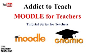 Moodle Tutorials For Teachers