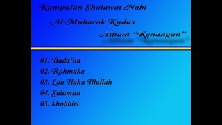 Shalawat Nabi Almubarok-Album Kenangan Vol.1