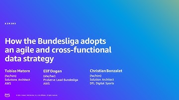 AWS Summit Berlin 2024 - How Bundesliga adopts an agile and cross-functional data strategy (AIM203)