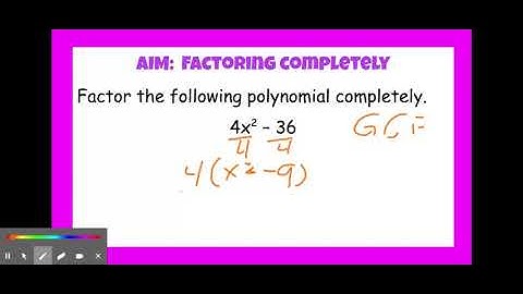 Factoring completely - Google Slides