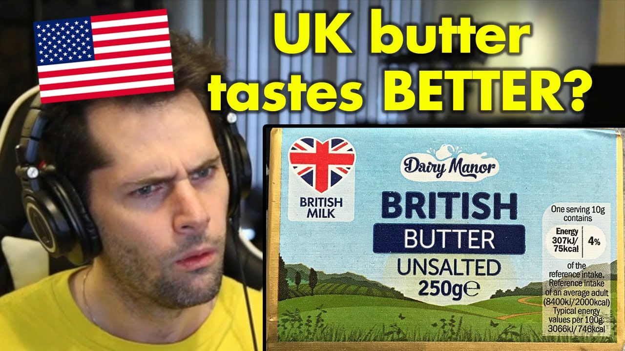 American Reacts to UK vs USA Butter Differences