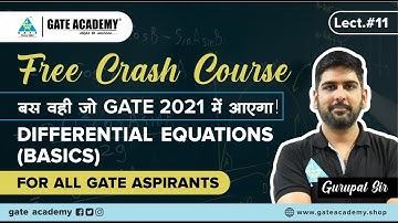 DIFFERENTIAL EQUATIONS (BASICS) | Engg. Maths| Free Crash Course by Gurupal Sir | GATE 2021