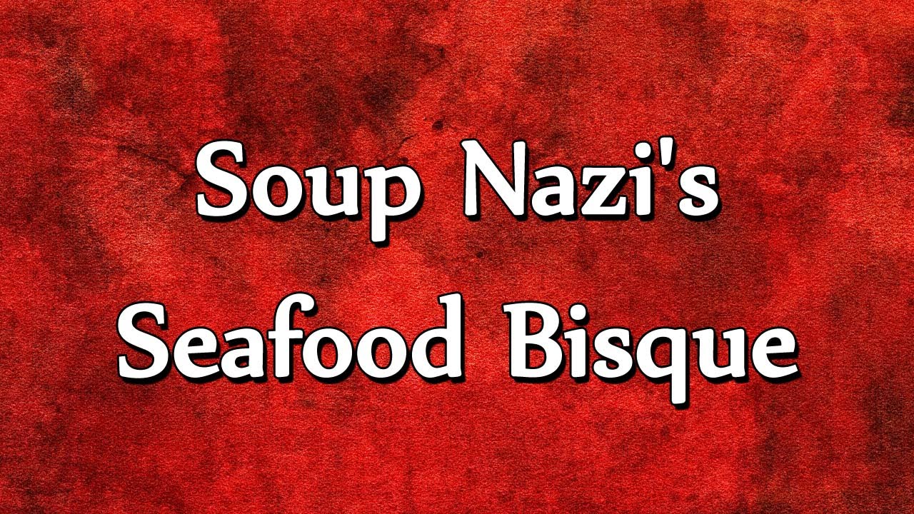 Soup Nazi's Seafood Bisque RECIPES EASY TO LEARN YouTube