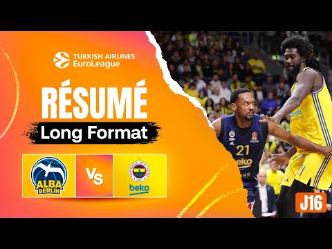 Alba Berlin vs Fenerbahçe - Résumé Long Format - EuroLeague J16