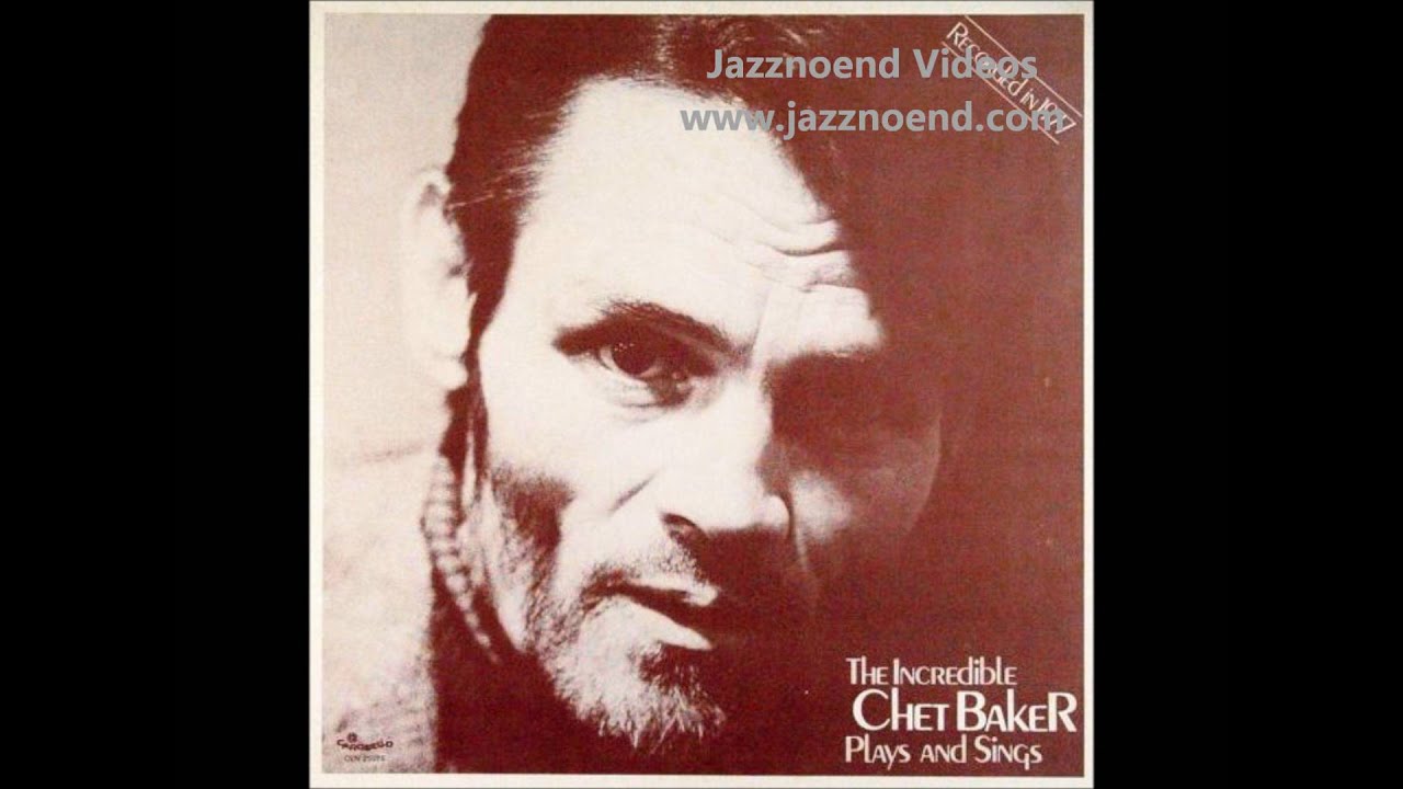 chet baker i waited for you chet baker jazz music jazz blues
