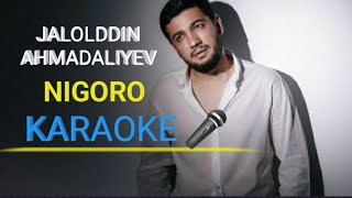 NIGORO JALLOLDIN AHMADALIYEV | НИГОРО | #KARAOKE