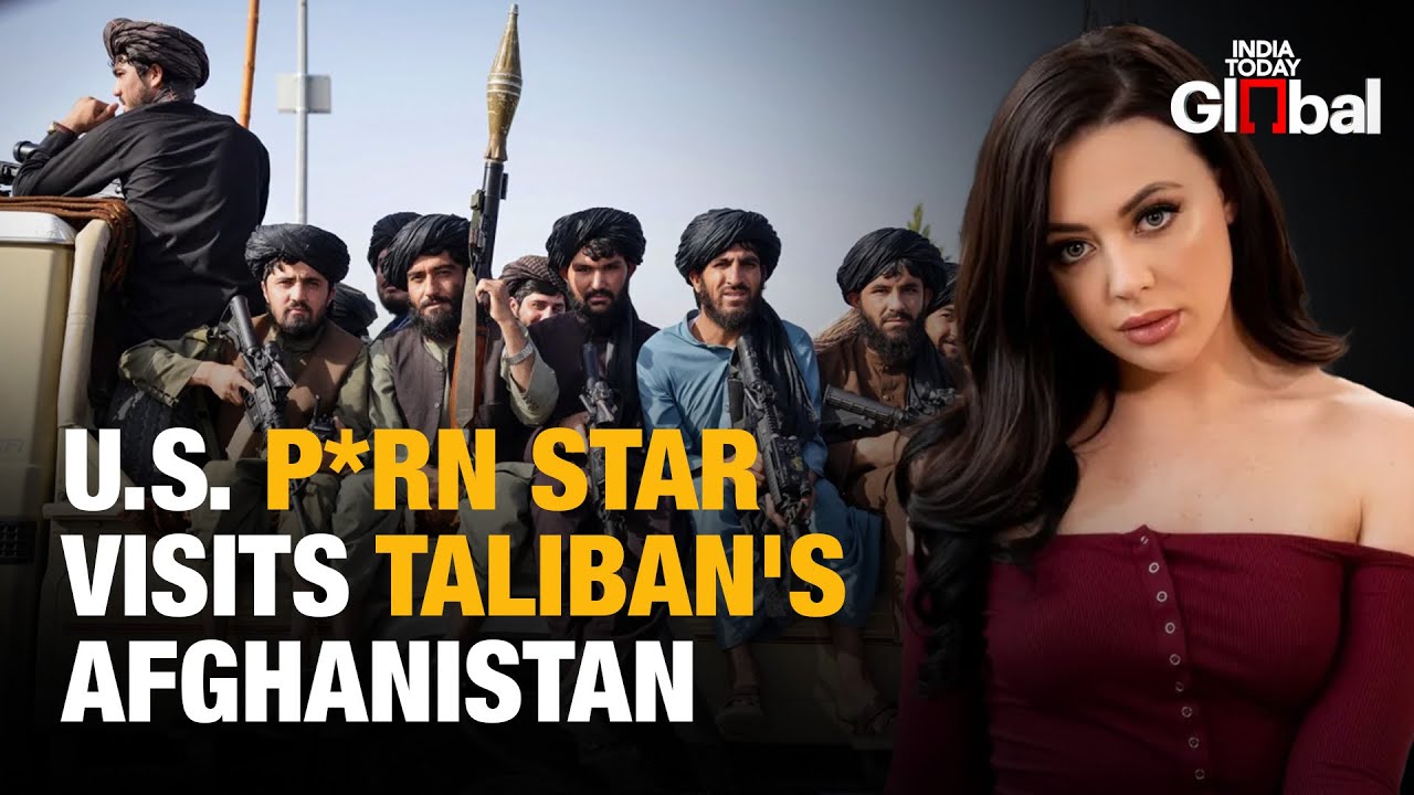 US Porn Star in Afghanistan Taliban Hypocrisy Sparks Outrage! India