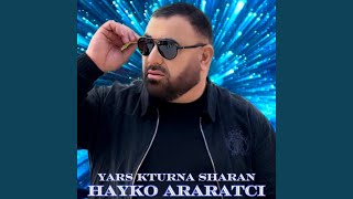 Yars Kturna Sharan - Hayko Araratci