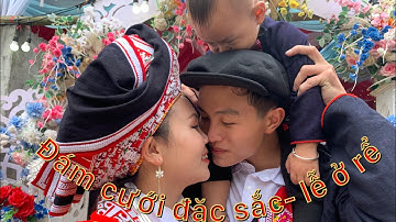 Đặc sắc lễ cưới đón rể của người dao đỏ| A pú