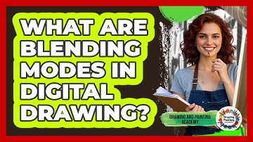 What Are Blending Modes In Digital Drawing? - Drawing and Painting Academy