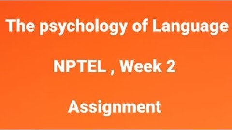 The Psychology of Language  #2022  assignment answers week 2