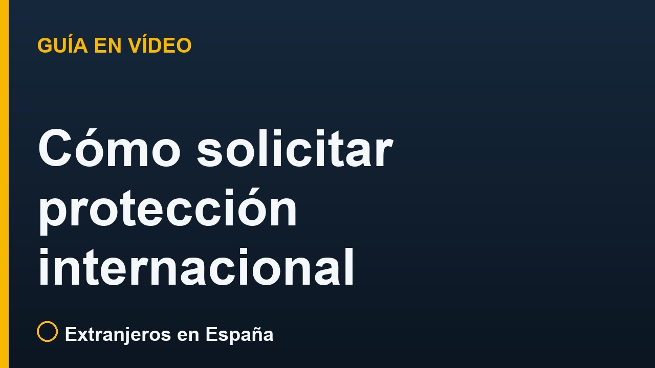 Cómo solicitar protección internacional (asilo) en España (2026)
