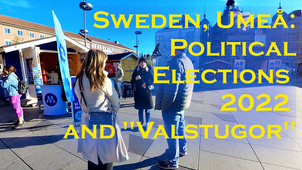 Sweden, Umeå Political Elections 2022 and "Valstugor" = "Election
