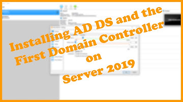 Step-by-Step Tutorial: Installing Active Directory Domain Services on Server 2019
