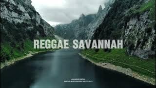 REGGAE SAVANNAH (NANDO GRD ) REMIX