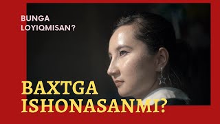 SEN baxtga LOYIQMISAN? Xorazmlik qizdan MOTIVATSIYA! CHEGARASIZ