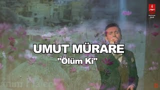 Umut Mürare & Eşref Ziya \