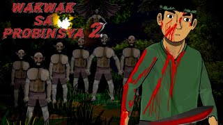 WAK WAK SA PROBINSYA PART 2 | ASWANG STORIES | TAGALOG HORROR ANIMATION