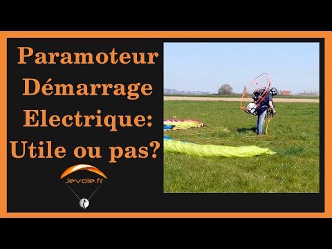 Démarrage électrique en paramoteur, oui ou non?