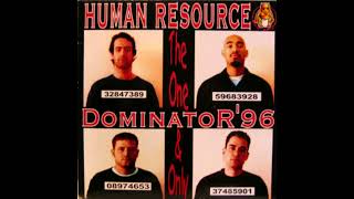 Human Resource - Dominator '96 (Hardcore / Techno / Gabber)