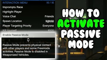 How to Enable and Disable Passive Mode in GTA Online 2022