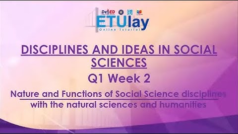 Nature and Functions of Social Science Disciplines with the Natural Sciences and Disciplines