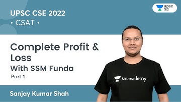 CSAT | Complete Profit & Loss | UPSC CSE | Unacademy UPSC Hindi | Sanjay Kumar Shah #CSAT #UPSCCSE