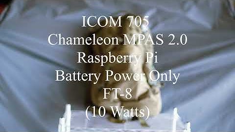 ICOM 705 / Chameleon MPAS 2.0 / Raspberry Pi 4/ Battery Powered.
