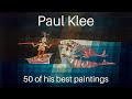 Paul Klee: A Selection of 70 Iconic Paintings
