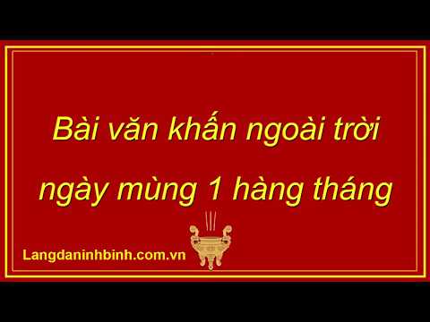 Video Bài văn khấn ngoài trời mùng 1 hàng tháng - youtube