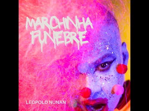 Leopold Nunan - MARCHINHA FUNEBRE