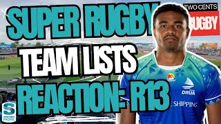 Round 13 Team Lists: Reaction - Super Rugby Pacific 2024