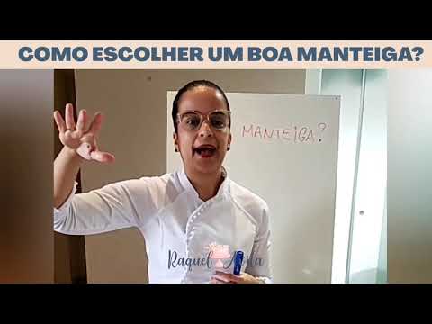 Vídeo: Como Escolher Manteiga De Qualidade