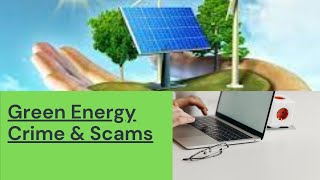 How to Defraud A Govt Program with A Spreadsheet!?-Green Energy Scam