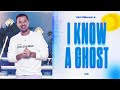Pastor Rich Wilkerson Jr. — I Know a Ghost