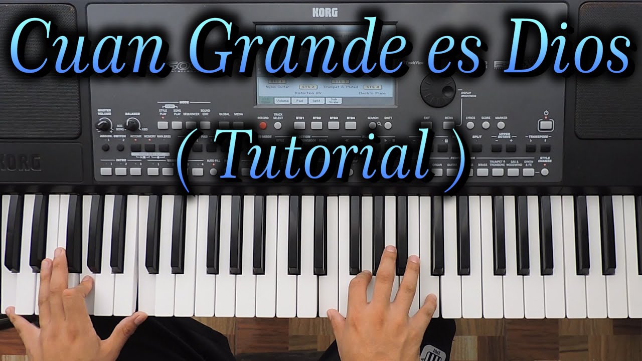CUAN GRANDE ES DIOS TUTORIAL PIANO