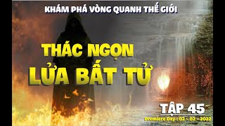 Khám Phá Ngọn Lửa Bất Tử (Eternal Flame Falls)