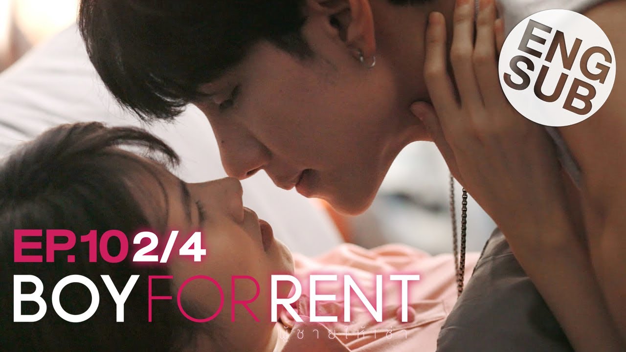 Eng Sub Boy For Rent ผ ชายให เช า Ep 10 2 4 Youtube