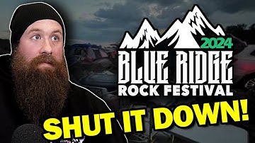 Blue Ridge Rock Fest 2024 Is NOT Happening... And Here