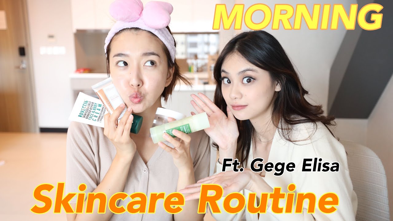 My Morning Skincare Routine Ft. Gege Elisa