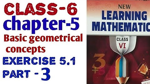 6th class chapter -5 basic geometrical concepts exercise -5.1 (part -3) ml Aggarwal