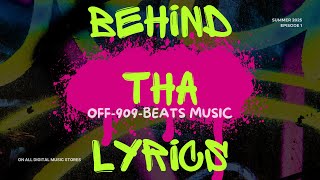 "Behind Tha Lyrics" Ep. 1 - An OffBeat Intro