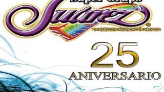 01 Tu maestro | Súper Grupo Juárez | Lo más nuevo 2015-2016