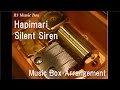 Hapimari/Silent Siren [Music Box]