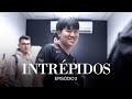 INTRÉPIDOS - EXPECTATIVAS | S09E02